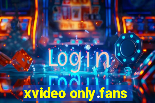 xvideo only.fans